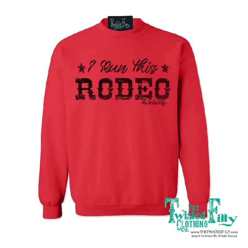 I Run This Rodeo - Adult Unisex Sweatshirt - Assorted Colors Relaxed Hoodie Sweatshirt Fit